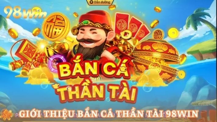 Bắn Cá Thần Tài